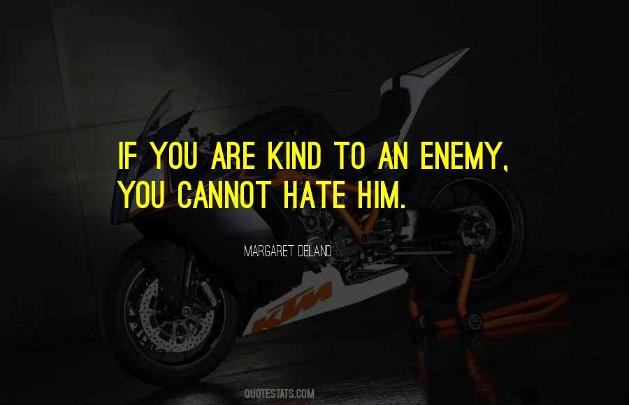 Hate Enemy Quotes #862516