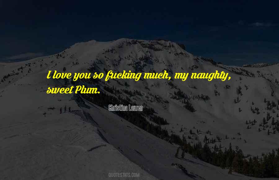 Love So Sweet Quotes #1576056