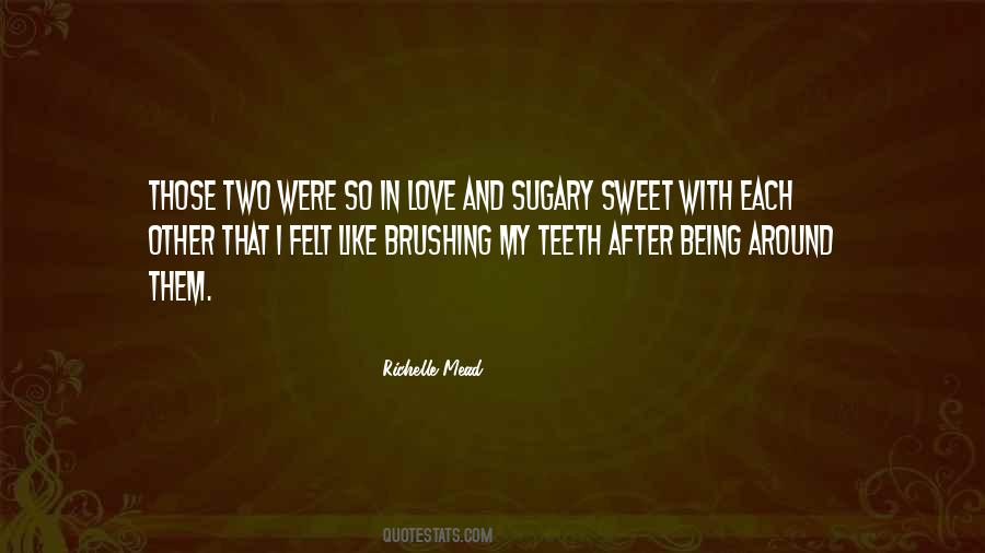 Love So Sweet Quotes #1598299