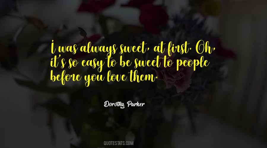 Love So Sweet Quotes #1660994