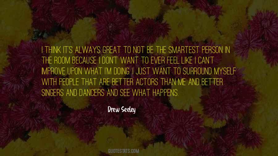 Be The Smartest Person In The Room Quotes #1169056