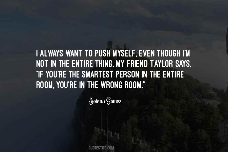 Be The Smartest Person In The Room Quotes #1690287