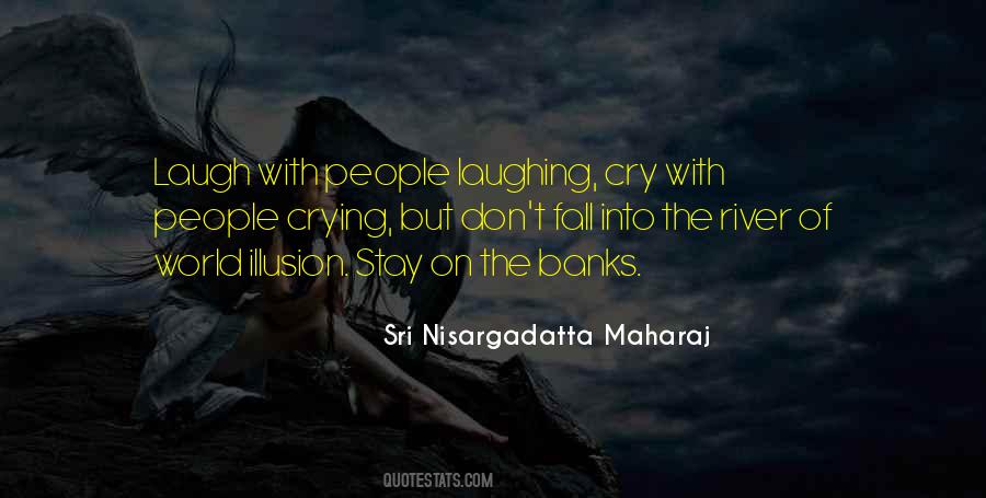 Cry A River Quotes #684279
