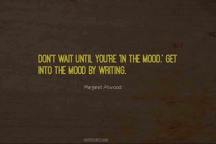 Writing Mood Quotes #1222766