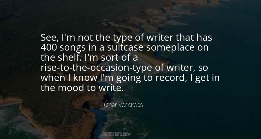 Writing Mood Quotes #1224521