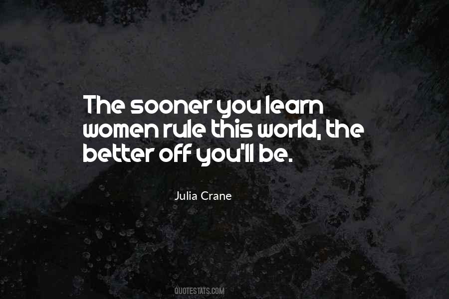 Quotes About The Sooner The Better #126917
