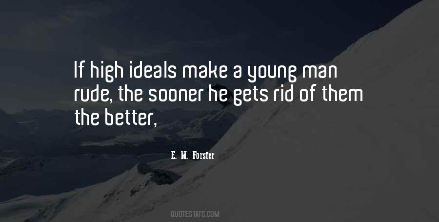 Quotes About The Sooner The Better #1423009
