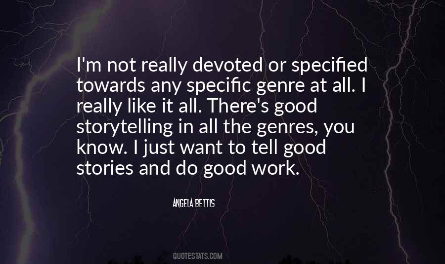 Quotes About Good Storytelling #1232572