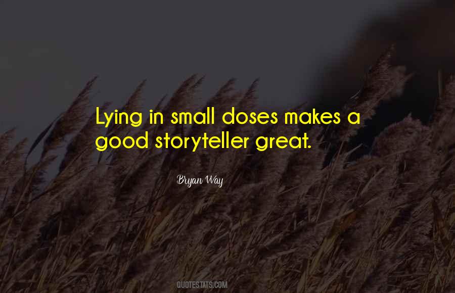 Quotes About Good Storytelling #1258737