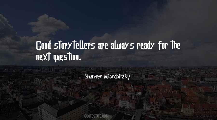 Quotes About Good Storytelling #1304630