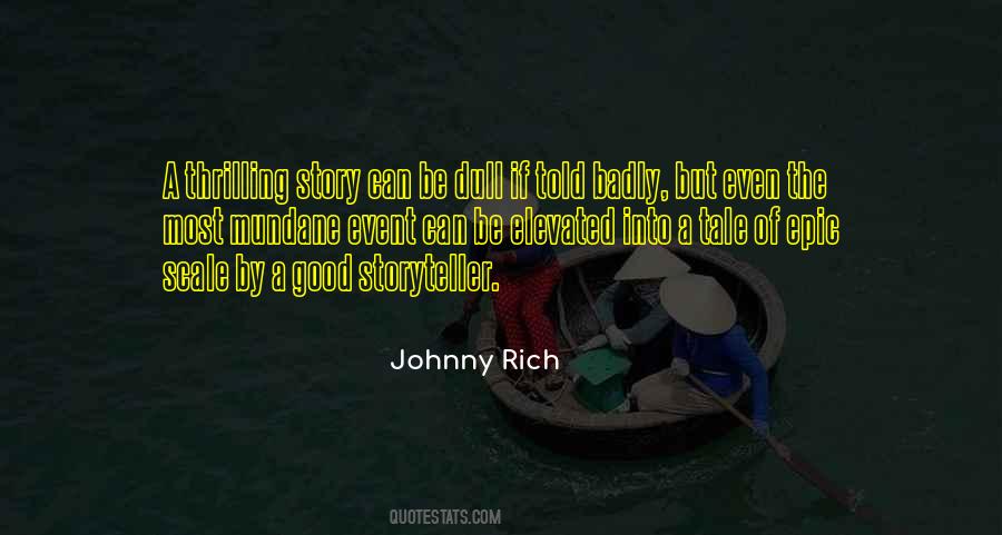 Quotes About Good Storytelling #1692043