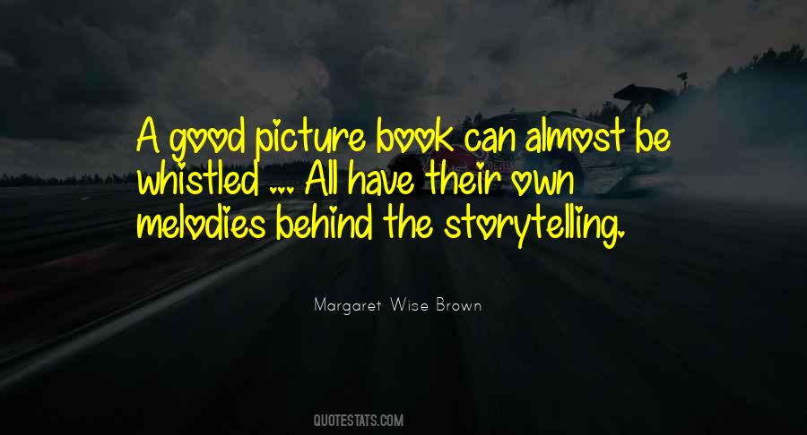 Quotes About Good Storytelling #174897