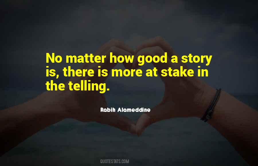 Quotes About Good Storytelling #520117