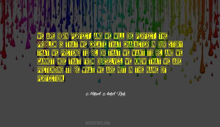 You Know My Name But Not My Story Quotes #385331