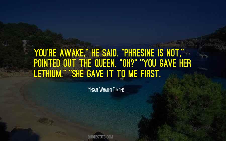 She Is Queen Quotes #1279900