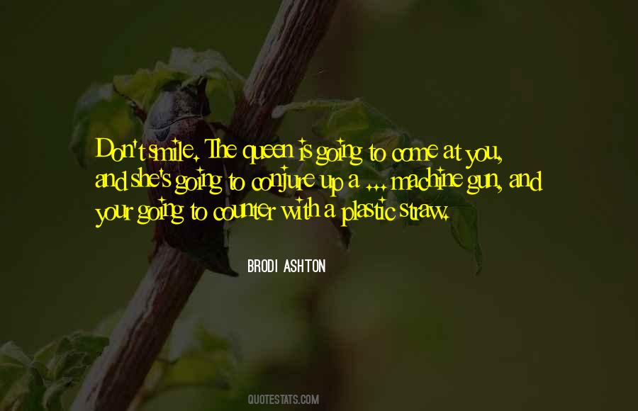 She Is Queen Quotes #912178