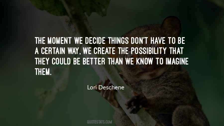 Create A Moment Quotes #73962