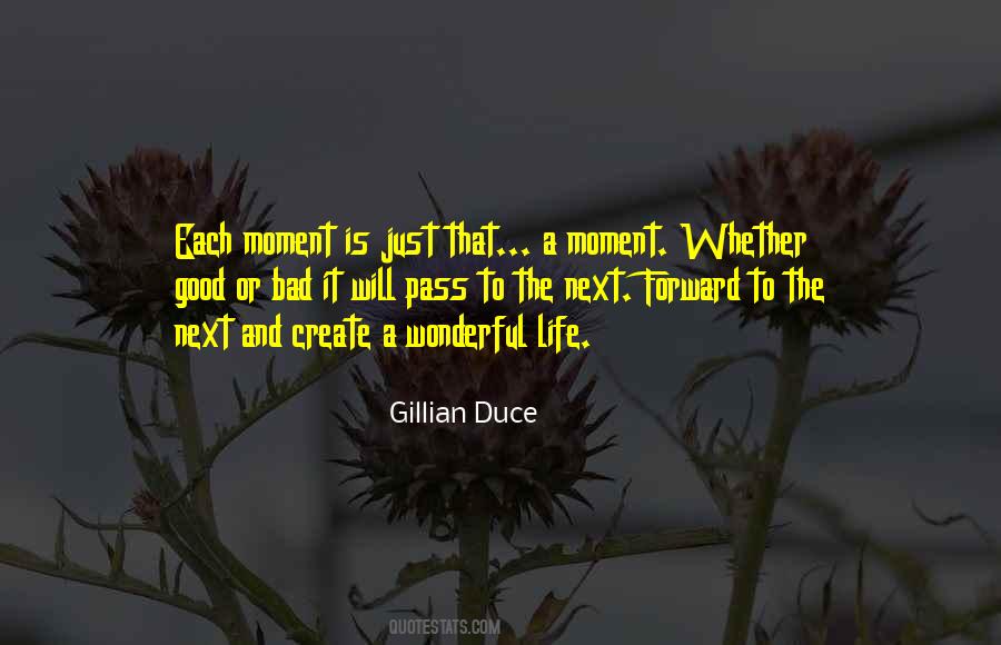 Create A Moment Quotes #824629