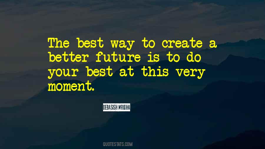 Create A Moment Quotes #950379