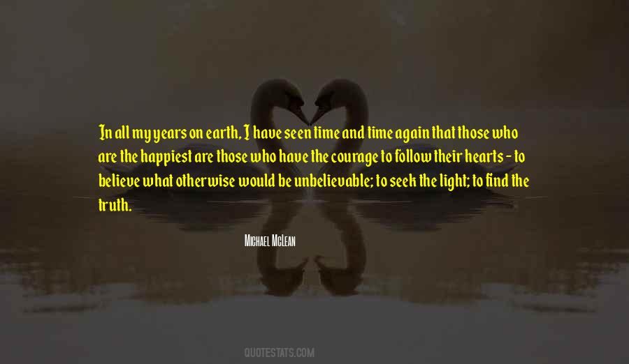 Whenever There Is Light Quotes #9715