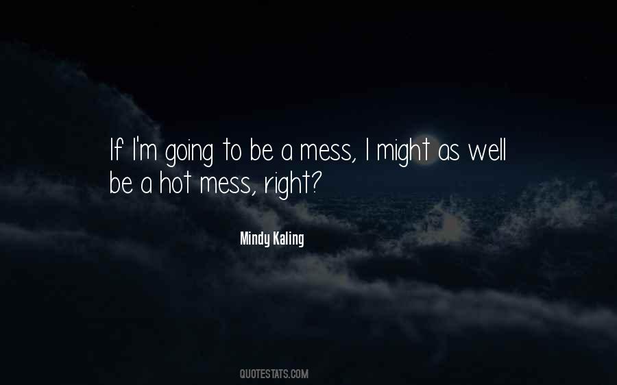 Be Hot Quotes #107149