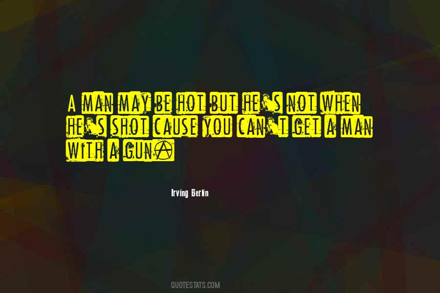 Be Hot Quotes #1719294