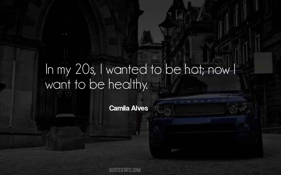 Be Hot Quotes #67395
