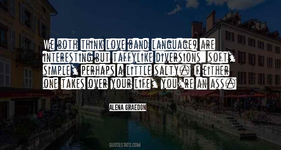 Soft Life Quotes #1819322