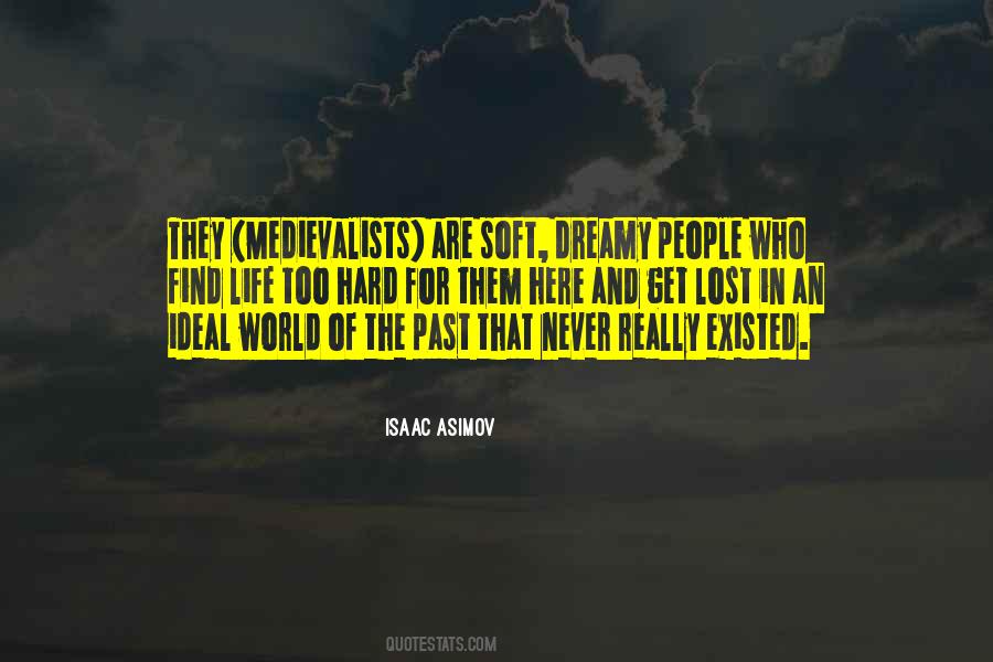 Soft Life Quotes #930587