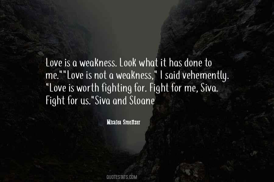 Love Is Not Weakness Quotes #1575310