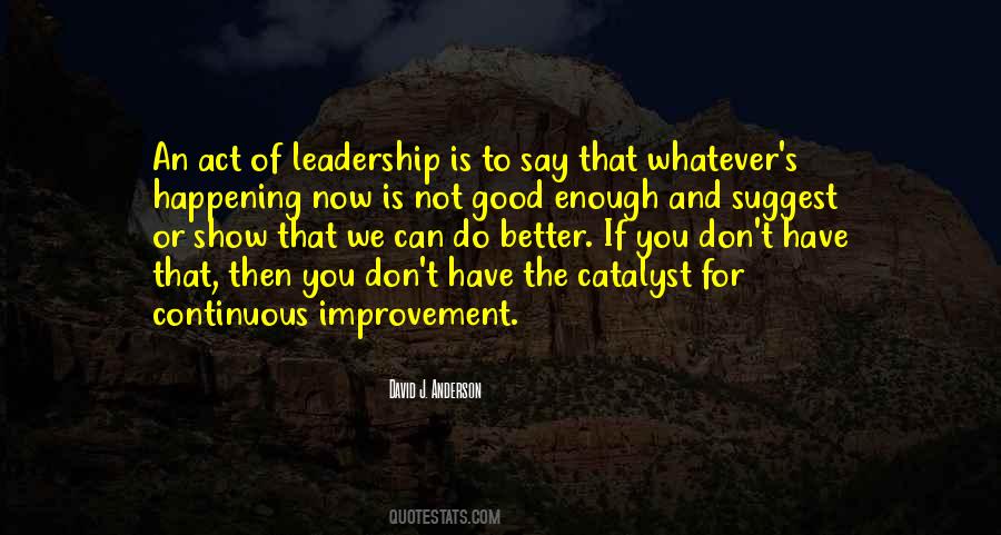 Leadership Good Quotes #1591896