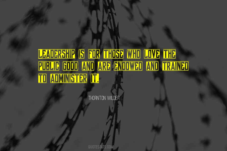 Leadership Good Quotes #205584