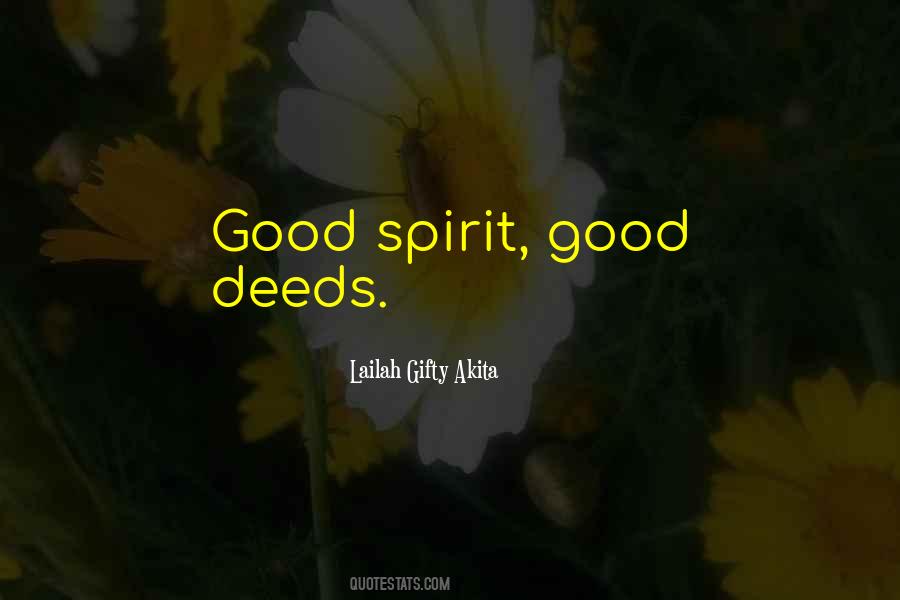 Quotes About Good Spirit #852881