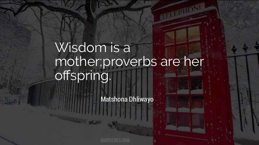 Wisdom Proverbs Quotes #162419