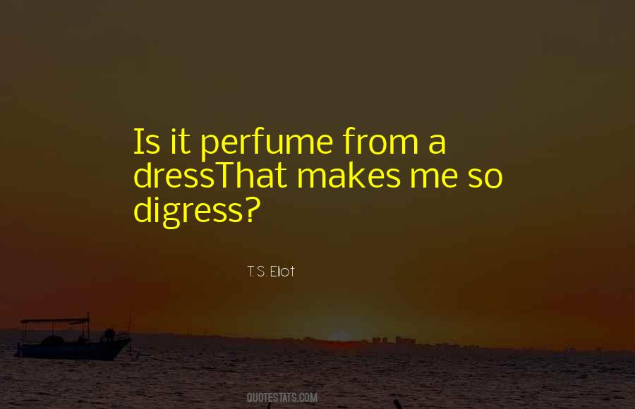 Perfume Is Quotes #363897