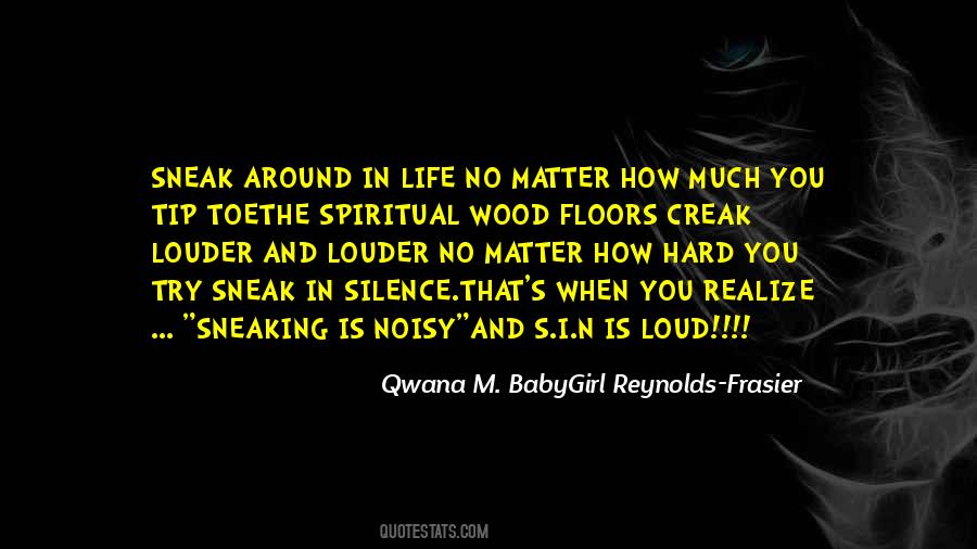 No Matter How Hard Life Quotes #984382