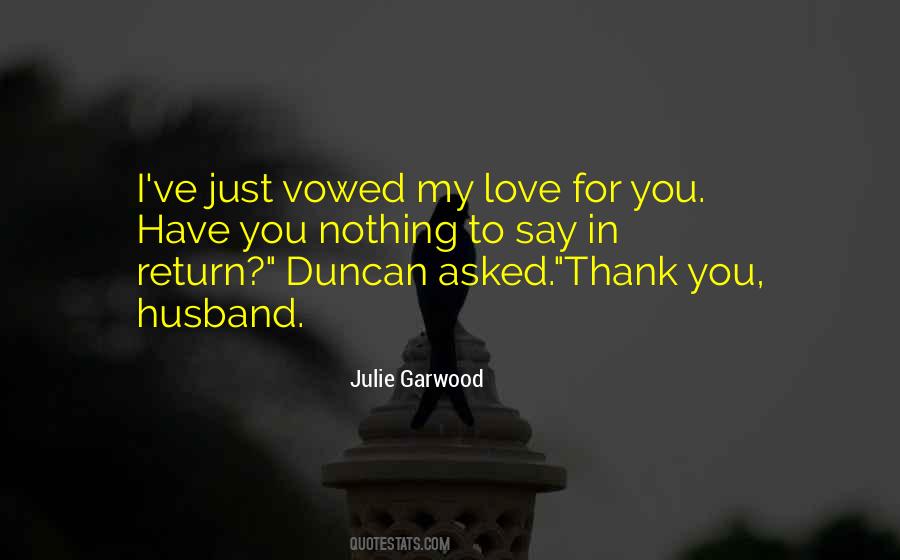 Just To Say Thank You Quotes #1815249