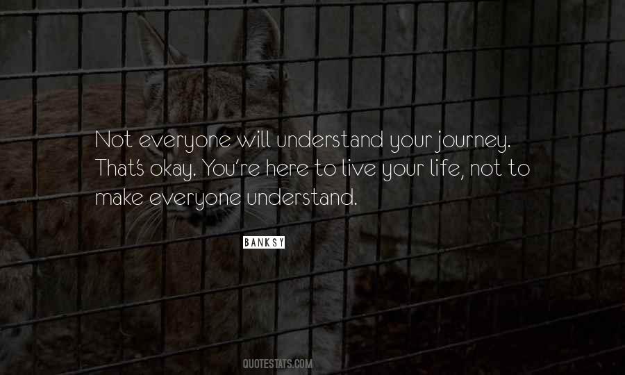 Everyone Is On Their Own Journey Quotes #158959