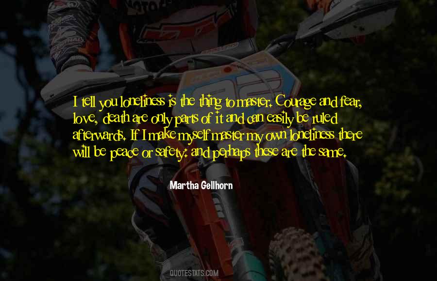 You Are My Courage Quotes #1661155