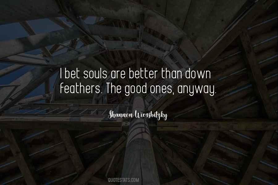 Quotes About Good Souls #30706