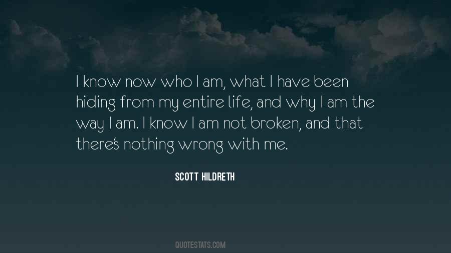 Why I Am Quotes #1414540