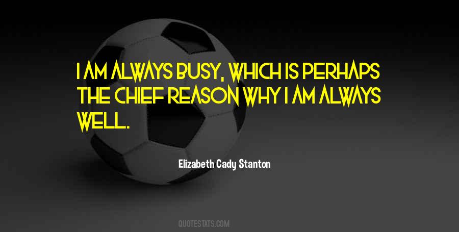 Why I Am Quotes #1689101