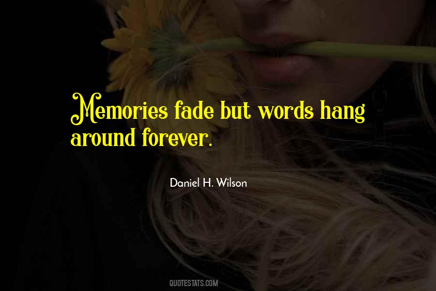 Fade Memories Quotes #501064