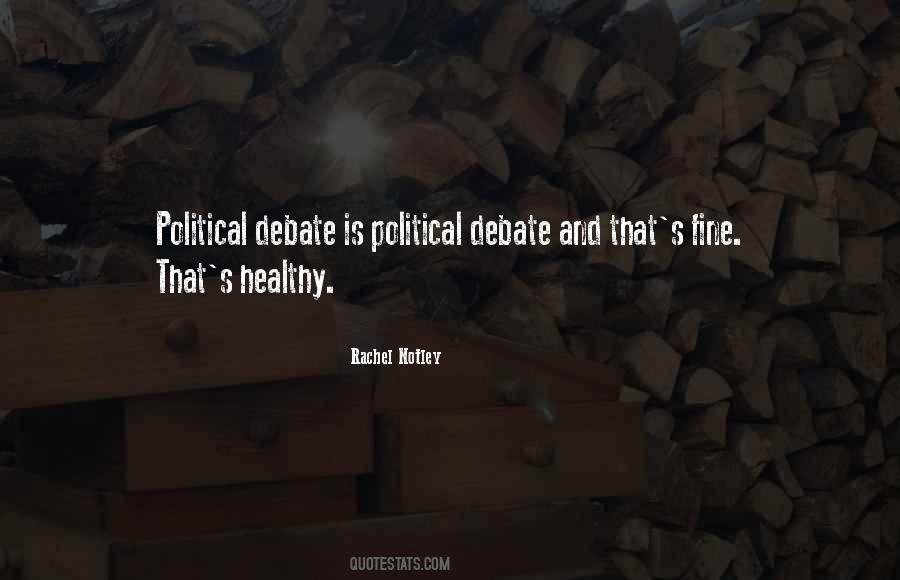 Debate Is Healthy Quotes #1088935