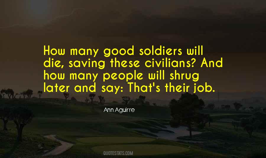 Quotes About Good Soldiers #316325