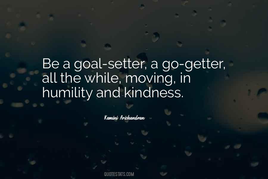 Be A Go Getter Quotes #1186276
