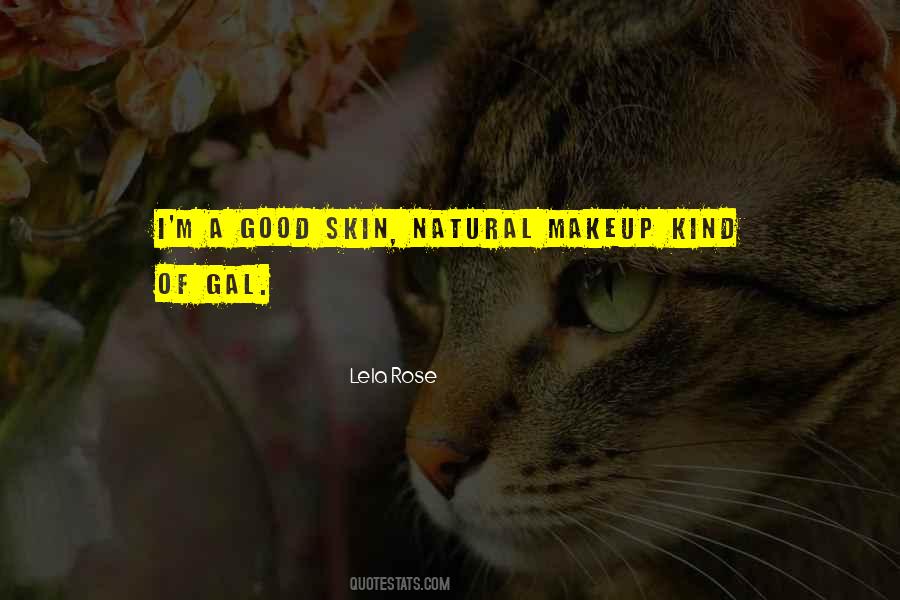 Quotes About Good Skin #271932