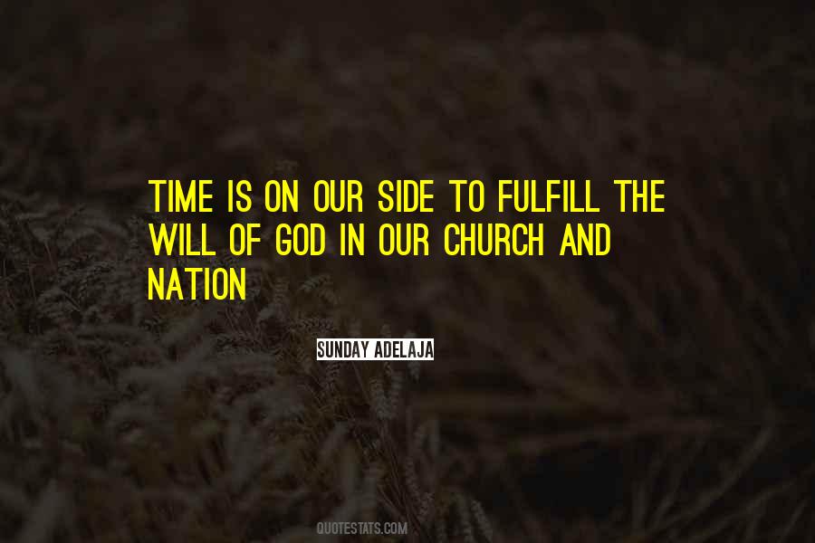 Time Is On Our Side Quotes #754476