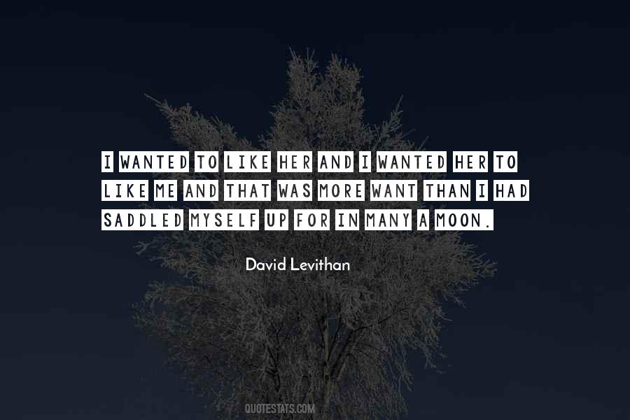I Want Her To Love Me Quotes #1259333