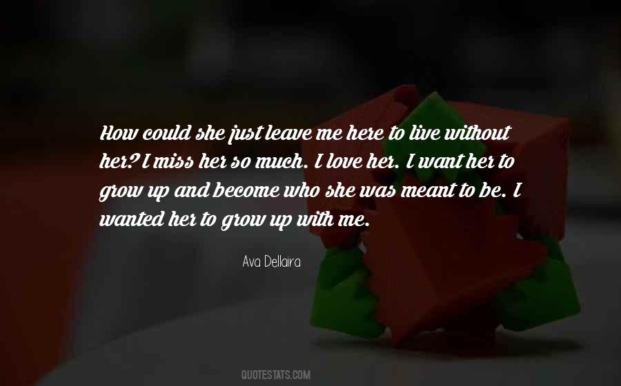 I Want Her To Love Me Quotes #1819917